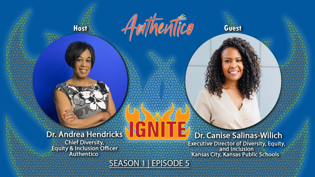 Dr. Andrea Hendricks is joined by guest Dr. Canise Salinas-Wilich, Executive Director of Diversity, Equity, and Inclusion of Kansas City